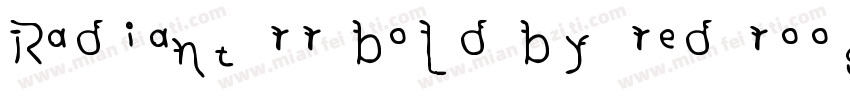 Radiant rr bold by red rooster coll字体转换